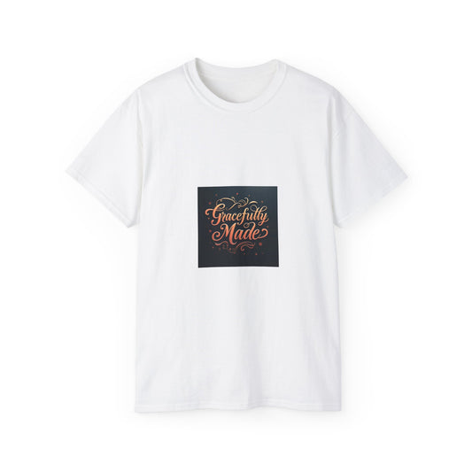 Gracefully Made T-Shirt, Unisex Cotton Tee, Minimalist Fashion, Casual Top,